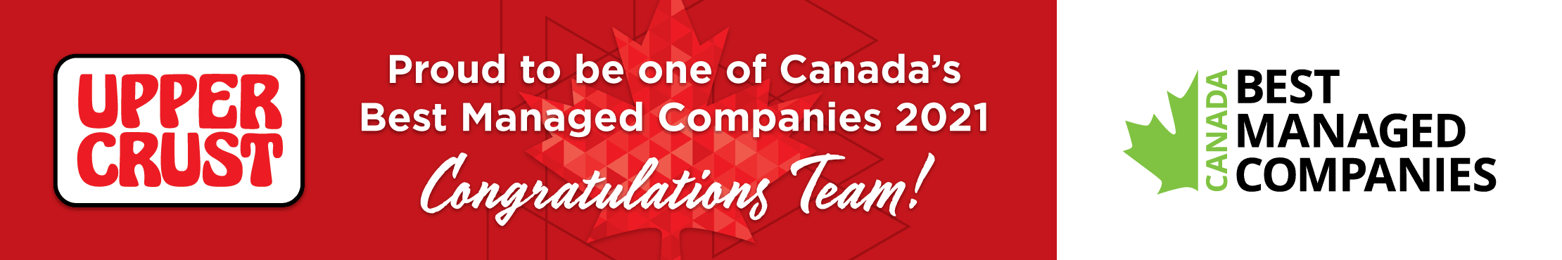 Upper Crust is proud to be one of Canada's Best Managed Companies 2021